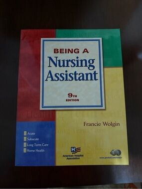 Being a Nursing Assistant 9th Edition - Francie Wolgin - Multicolor Cover